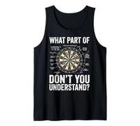 What Part of Don't You Understand Dart Joueur De Fléchettes Débardeur