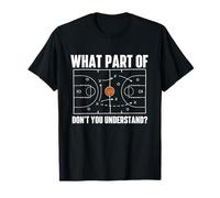 What Part of Don't You Understand - Joueur de Basket-Ball T-Shirt