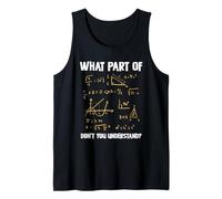 What Part Of Don't You Understand Maths Débardeur