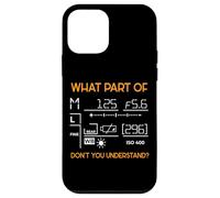 What Part of I Photographe Appareil Photo Photographie Photo Coque pour iPhone 12 Mini