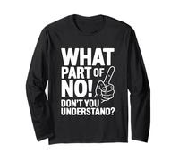 What Part of NO Don't You Understand Funny Citation Manche Longue