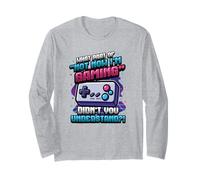 What Part of Not Now I'm Gaming Don't Disturb Funny Gamer Manche Longue