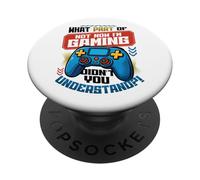 What Part of Not Now I'm Gaming Don't Disturb Funny Gamer PopSockets PopGrip Adhésif