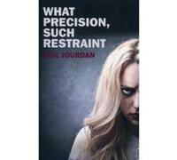 What Precision, Such Restraint - [Livre en VO] Phil Jourdan (Auteur)
