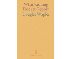 What Reading Does to People: A Summary of Evidence on the Social Effects of Reading and a Statement of Problems for Research