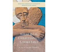 What Real Christianity Looks Like