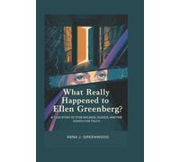 WHAT REALLY HAPPENED TO ELLEN GREENBERG?: A True Story of Stab Wounds, Silence, and the Search for Truth