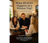 What REALLY Happens on a Mission Trip: A Very Special Therapeutic Riverside County Novel