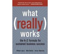 What Really Works by William Joyce Bruce Roberson, Nitin Nohria, William Joyce (Auteur)