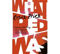 What Red Was: ‘One of the most powerful debuts you’ll ever read’ (Stylist)