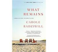 What Remains Carole Radziwill (Auteur)