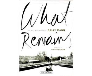 What Remains: The Life and Work of Sally Mann
