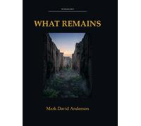 What Remains: The Unwritten Book 3