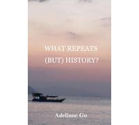 What Repeats (But) History?