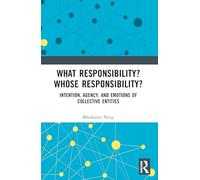 What Responsibility? Whose Responsibility?