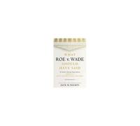 What Roe V. Wade Should Have Said