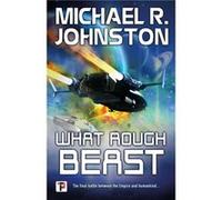 What Rough Beast by Michael R. Johnston Michael R. Johnston (Auteur)