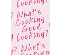 What’s Cooking Blank Recipe Notebook: Blank Recipe Book to Write in Your Own Recipes, Hardcover Personal Recipe Journal with Organized Sections, Holds 100 Recipes, 7"x10" (Blush Pink)