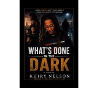 What’s Done in the Dark