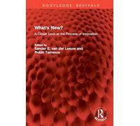 What’s New?: A Closer Look at the Process of Innovation