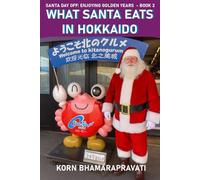 WHAT SANTA EATS IN HOKKAIDO