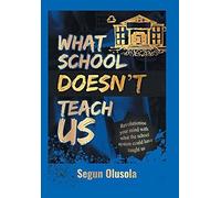 What School Doesn't Teach Us