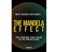 What Science Says About... The Mandela Effect