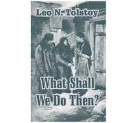 What Shall We Do Then?