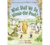 What Shall We Do, Winnie-The-Pooh?