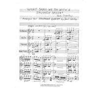 What Shall We Do With A Drunken Sailor? for Saxophone Quartet Arranged by John C. Worley