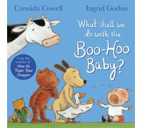 What Shall We Do With The Boo-Hoo Baby