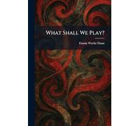 What Shall We Play?