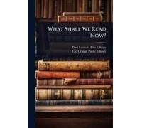 What Shall We Read Now?