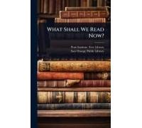 What Shall We Read Now?