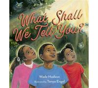What Shall We Tell You? - Wade Hudson - Astra Young Readers - ebook (ePub) - Livre
