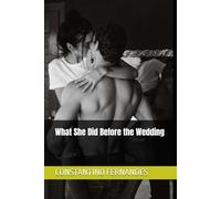 What She Did Before the Wedding