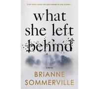 What She Left Behind - Brianne Sommerville - Rising Action - ebook (ePub) - Livre