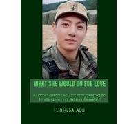 What She Would Do For Love