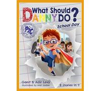 What Should Danny Do? School Day