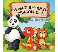 What Should Dragon Do?