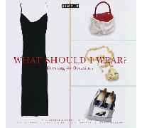 What Should I Wear?: Dressing for Occasions
