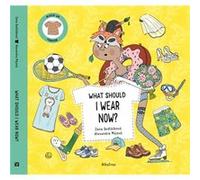 What Should I Wear Now by Jana Sedlackova Jana Sedlackova (Auteur)