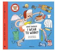 What Should I Wear To Work by Jana Sedlackova Jana Sedlackova (Auteur)