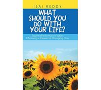 What Should You Do With Your Life?