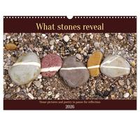 What stones reveal - Stone pictures and poetry to pause for reflection (Wall Calendar 2026 DIN A3 landscape), CALVENDO 12 Month Wall Calendar: Poetry and stone. A mindful calendar.