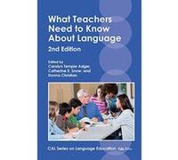 What Teachers Need to Know About Language (CAL Series on Language Education) - [Version Originale] Inconnu (Auteur)