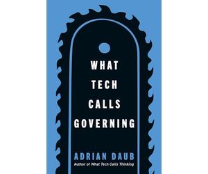 What Tech Calls Governing