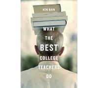 What the Best College Teachers Do