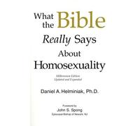 What the Bible Really Says about Homosexuality by Daniel A. Helminiak (2000) Paperback