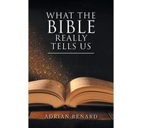 What The Bible Really Tells Us